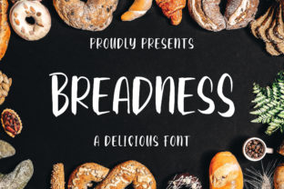 Breadness Font: Crafting Delicious Campaign Visuals