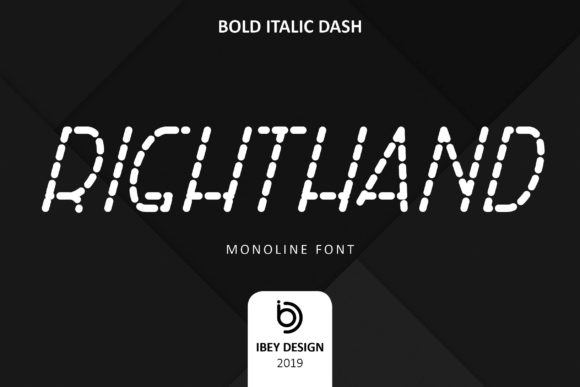 Right Hand Bold Italic Dash Font for Makers