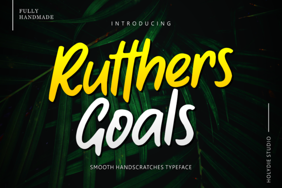 Rutthers Goals Font Review for Organic Branding